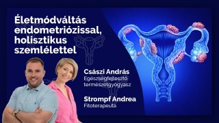 Életmódváltás endometriózissal, holisztikus szemlélettel