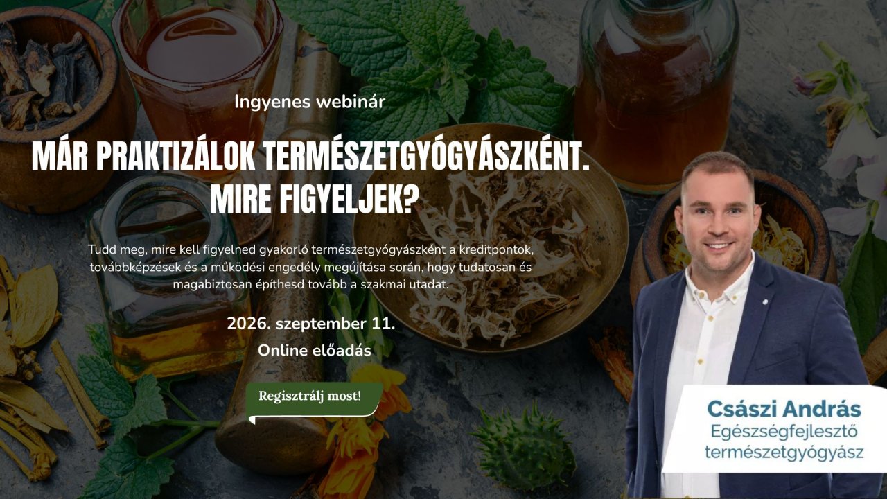 Praktizálok természetgyógyászként. Mire figyeljek?